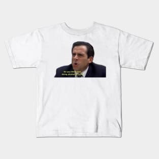 do you think doing alcohol is cool- Micheal Scott Kids T-Shirt